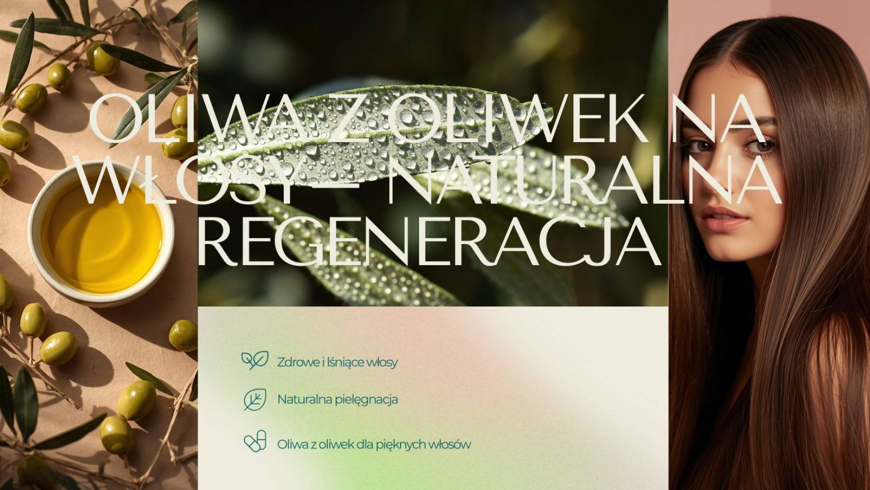 Oliwa z oliwek na włosy – naturalny sposób na wzrost włosów i ograniczenie ich wypadania
